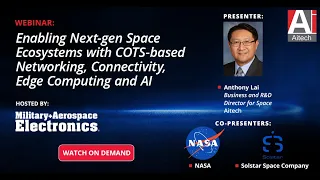 Enabling Next-Gen Space Ecosystems with COTS: Webinar