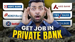 Private Bank me job paye 100% | Get Job in Private Bank | Bank job kaise paye