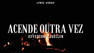 acende outra vez Jeferson e Suellen com voz e letra