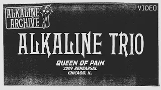 Alkaline Trio - Queen of Pain (2009 Rehearsal) - The Alkaline Archive