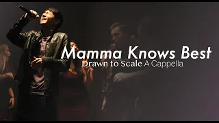 Mamma Knows Best (opb. Jessie J) - Drawn to Scale A Cappella Spring 2019 Concert