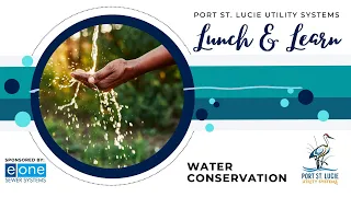 Port St. Lucie Utility Systems: Water Conservation