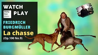 Friedrich Burgmüller : La chasse (Die Jagd, The chase) Op. 100 No. 9