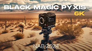 Does the Black Magic Pyxis Change Everything? Shocking Reveal at NAB 2024!