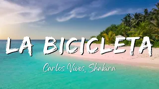 Carlos Vives, Shakira - La Bicicleta (Lyrics/Letra)