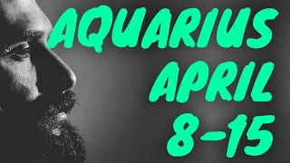 AQUARIUS - YOU WANT TO HEAR THIS MESSAGE AQUARIUS, IMPORTANT INFORMATION | APRIL 8-15 | TAROT