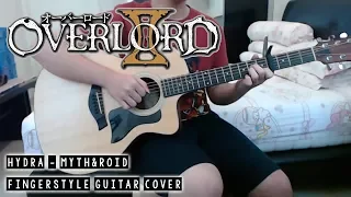 【オーバーロードⅡ】 Overlord II ED - HYDRA - Fingerstyle Guitar Cover