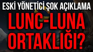 LUNC COİN LUNA ORTAKLIĞI GELEBİLİR Mİ? ESKİ YÖNETİCİDEN AÇIKLAMA!! LUNC HABER