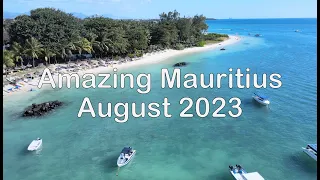 Amazing Mauritius in August 2023!