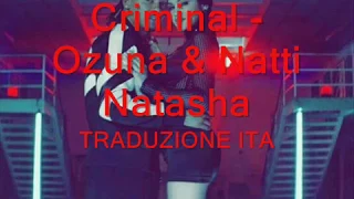 Ozuna & Natti Natasha - Criminal TRADUZIONE ITA ❤