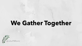 We Gather Together | Hymn with Lyrics | Dementia friendly