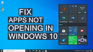 How To Fix Windows 10 Apps Not Opening | Solve Apps Problems