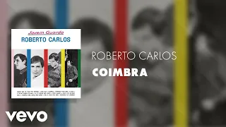 Roberto Carlos - Coimbra (Áudio Oficial)