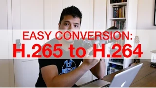 How to Convert H.265 to H.264 Easily and Free