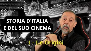 Storia del cinema italiano - 1 Le Origini