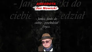 Anegdota Jan Nowicki i jego fanki