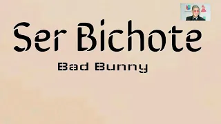 Ser Bichote (Letra) Bad bunny