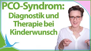 PCO-Syndrom kurz und knackig: Diagnostik und Therapie bei Kinderwunsch 🤰🏻 (Heidi Gößlinghoff)