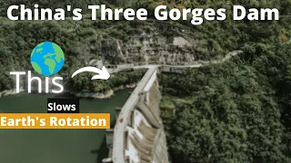 China's 3 Gorges Dam| Slows Earth Rotation| World's Largest and Powerful Dam#world #dam #technology