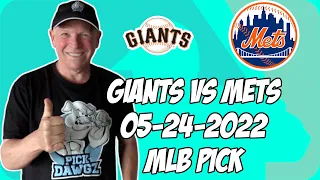 MLB Pick Today San Francisco Giants vs New York Mets 5/24/22 MLB Betting Pick and Prediction