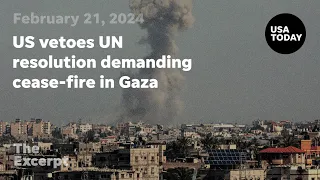 US vetoes UN resolution demanding cease-fire in Gaza | The Excerpt