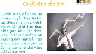 Kỹ Năng Đưa Ra Quyết Định | Một Số Lý Thuyết Cơ Bản | Phần 1 | CVTL Đinh Văn Thịnh