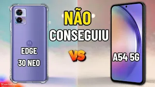 EDGE 30 NEO vs  GALAXY A54....NÃO DEU PRA ELE!