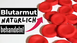 Wie entsteht Blutarmut? - natürlich behandeln | Anämie | Eisenmangel beheben