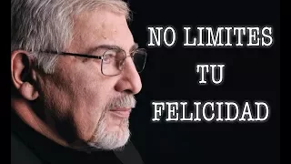 Jorge Bucay - No limites Tu Felicidad