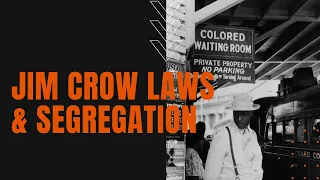 Jim Crow Laws and the Segregated South