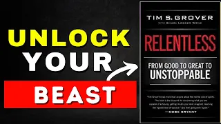 Relentless Book From Good to Great to Unstoppable Book Summary (Unleashing the Cleaner Mentality)