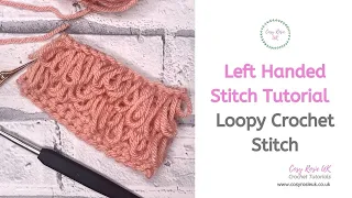 Crochet Loop Stitch Left Handed