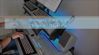 Strangers in the Night - Organ & keyboard (chromatic)