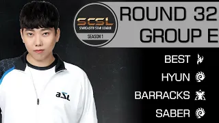 [ENG] SCSL S1 Ro.32 Group E (Best, Barracks, Hyun and Saber) - StarCastTV English