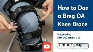 Learn how to don an oa unloader knee brace.