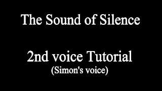 The Sound of Silence - 2nd Voice Tutorial (Simon & Garfunkel)