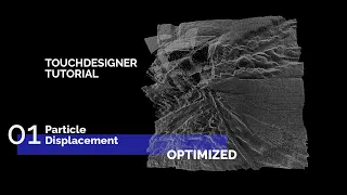 Touchdesigner Tutorial: Particle Displacement based on Music and Video (optimized version)