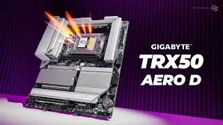 Threadripper Never Looked So Good! 🔥 - Gigabyte TRX50 Aero D