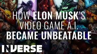 How Elon Musk's A.I. Destroyed The World's Best Gamers in "DoTA 2' | Inverse