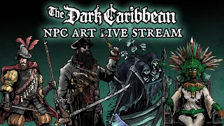 Dark Caribbean Live Stream: NPC Art plus Q&A