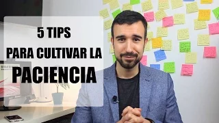 ¿Cómo desarrollar la paciencia? | Isaac Palomares