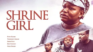 Unveiling the Mysterious Life of "Shrine Girl" Ruth Kadiri full Nollywood movie download