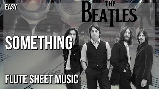 Flute Sheet Music: How to play Something by The Beatles