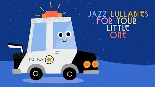 Songs for relaxing 💙 Jazz Lullabies for your little one 💙  Music for Babies