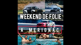 VLOG/DRIFT A MERIGNAC = UN WEEK-END DE FOLIE