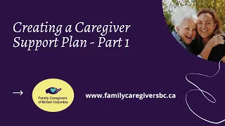 Creating a Caregiver Support Plan- Part 1