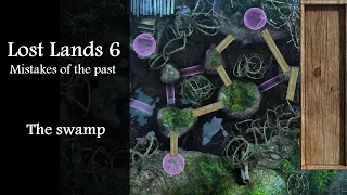 The swamp, Lost Lands 6, Mistakes of the past