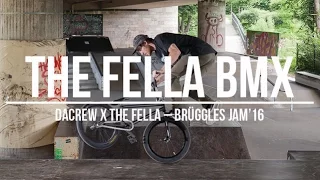 DaCrew x THE FELLA - Brüggles Jam'16