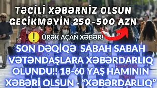 SON DƏQİQƏ! SƏHƏR SAATLARINDA ÜRƏK AÇAN ŞAD XƏBƏR! ƏHALİNİN DİQQƏTİNƏ BU HƏRKƏSİ ÇOX SEVİNDİRƏCƏK.!