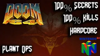 DOOM 64 - Complete Edition - The Lost Levels - Map34: Plant Ops - 100% Secrets